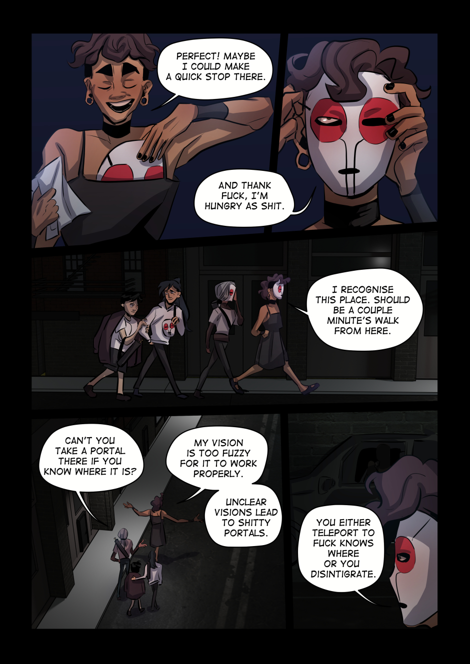 The cultists put their masks on.