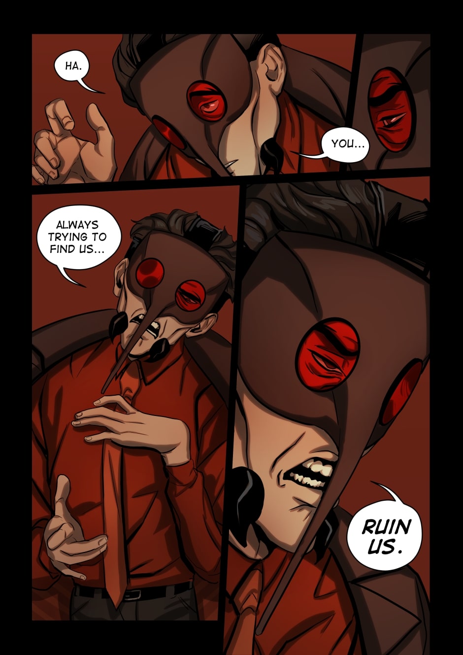 Anopheles shows his distain for the officers.
